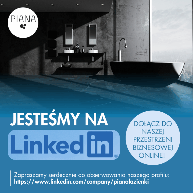jesteśmy na linkedin piana salon Łazienek kołobrzeg